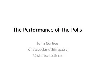 The Performance of The Polls