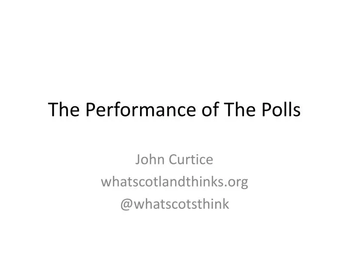 the performance of the polls