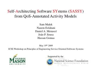 S elf- A rchitecting S oftware SY stems ( SASSY ) from QoS -Annotated Activity Models