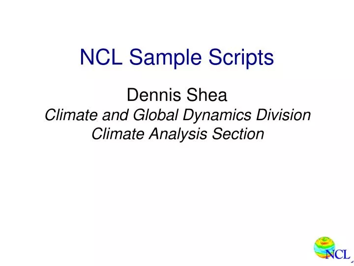 ncl sample scripts dennis shea climate and global dynamics division climate analysis section