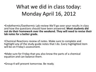 What we did in class today: Monday April 16, 2012