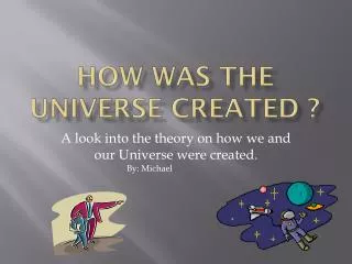how was the universe created