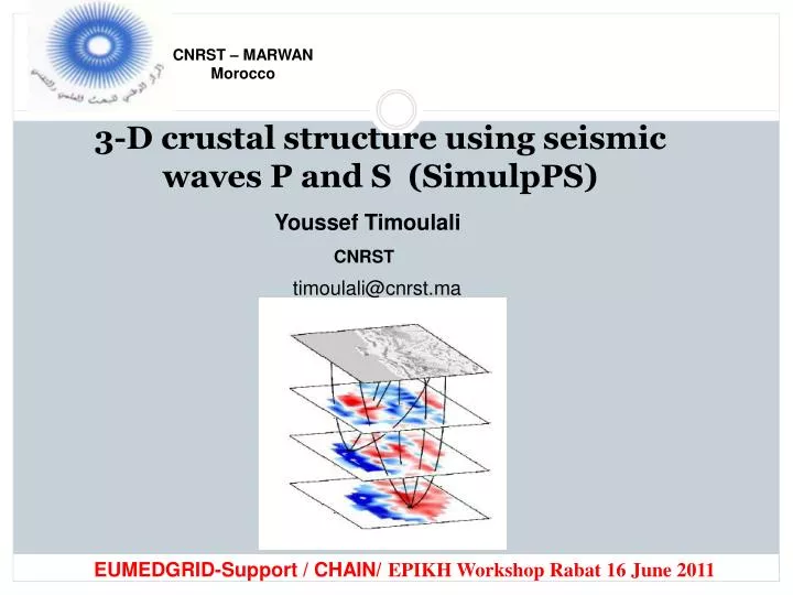 3 d crustal structure using seismic waves p and s simulpps