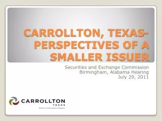 carrollton texas perspectives of a smaller issuer