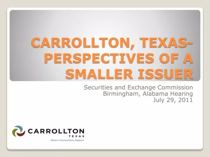 carrollton texas perspectives of a smaller issuer