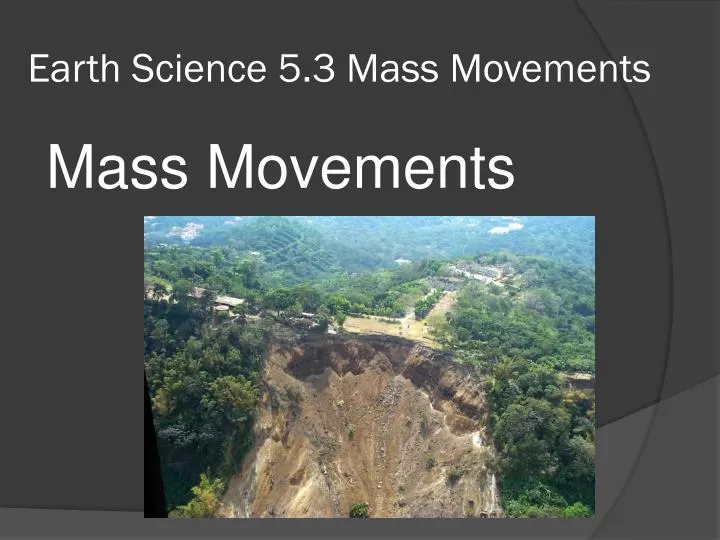 earth science 5 3 mass movements