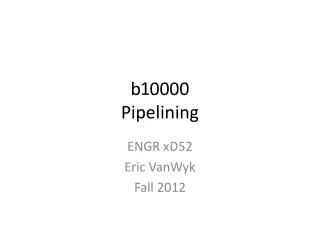 b 0000 Pipelining