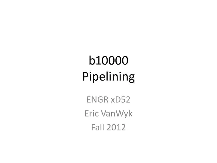 b 0000 pipelining