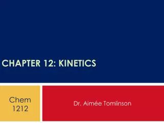 Chapter 12: Kinetics