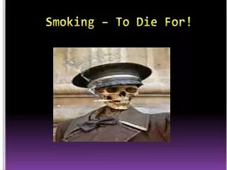 smoking to die for