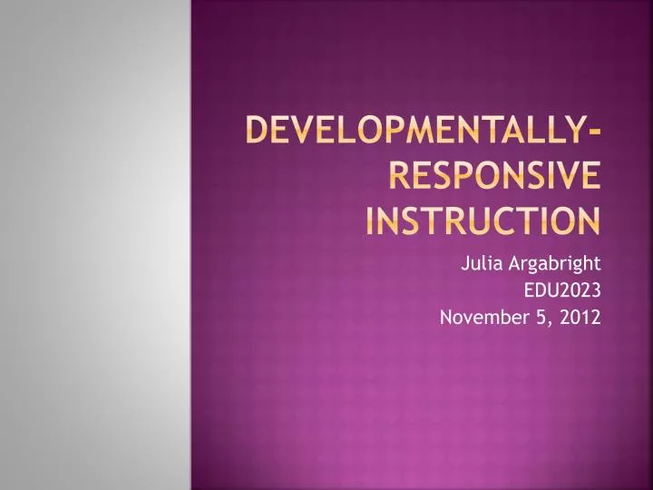 developmentally responsive instruction