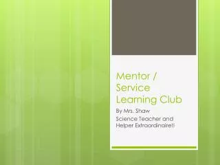 Mentor / Service Learning Club