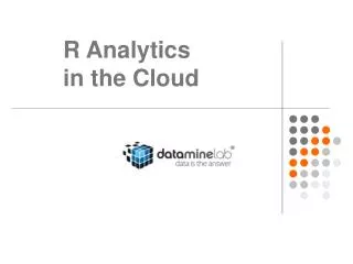 R Analytics in the Cloud