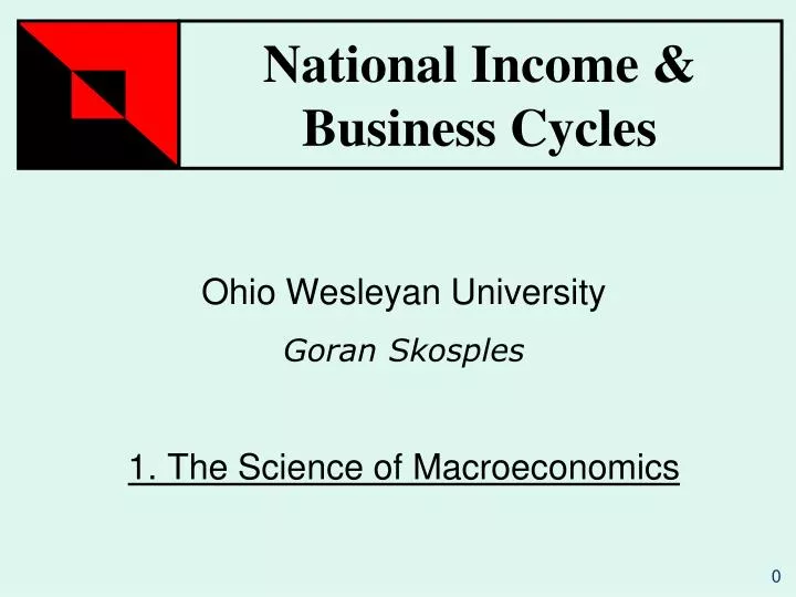 ohio wesleyan university goran skosples 1 the science of macroeconomics