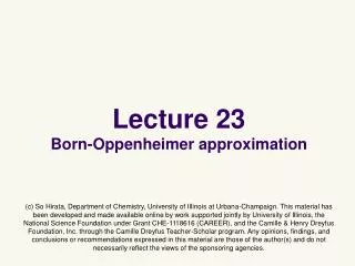 Lecture 23 Born-Oppenheimer approximation