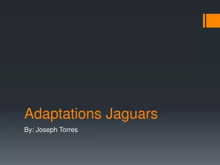 adaptations jaguars