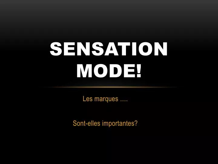 sensation mode
