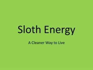 Sloth Energy