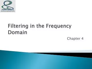 Filtering in the Frequency Domain