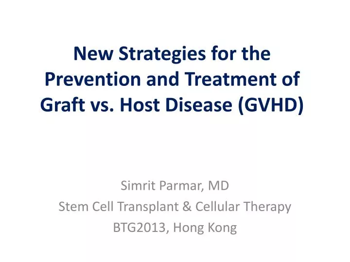 new strategies for the prevention and treatment of graft vs host disease gvhd