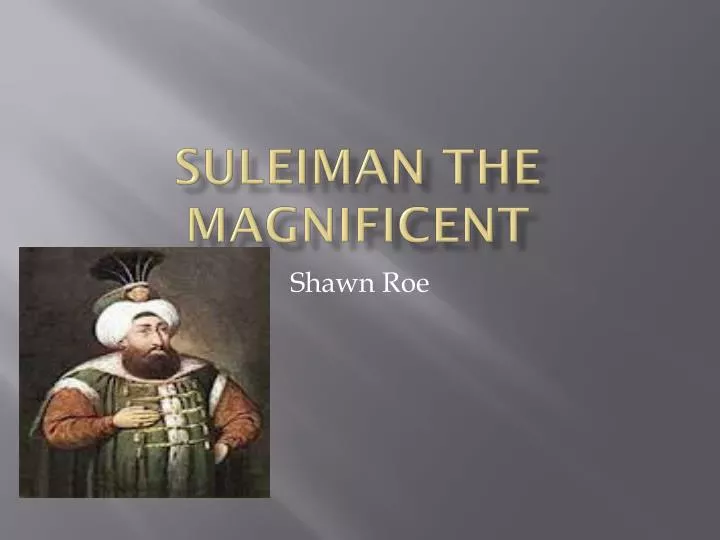 suleiman the magnificent