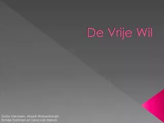 de vrije wil