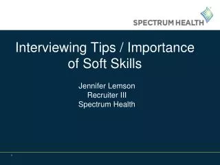 Interviewing Tips / Importance of Soft Skills