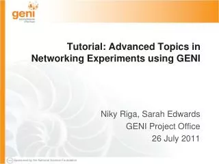 Tutorial: Advanced Topics in Networking Experiments using GENI