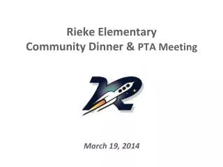 Rieke Elementary Community Dinner &amp; PTA Meeting