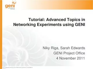 Tutorial: Advanced Topics in Networking Experiments using GENI