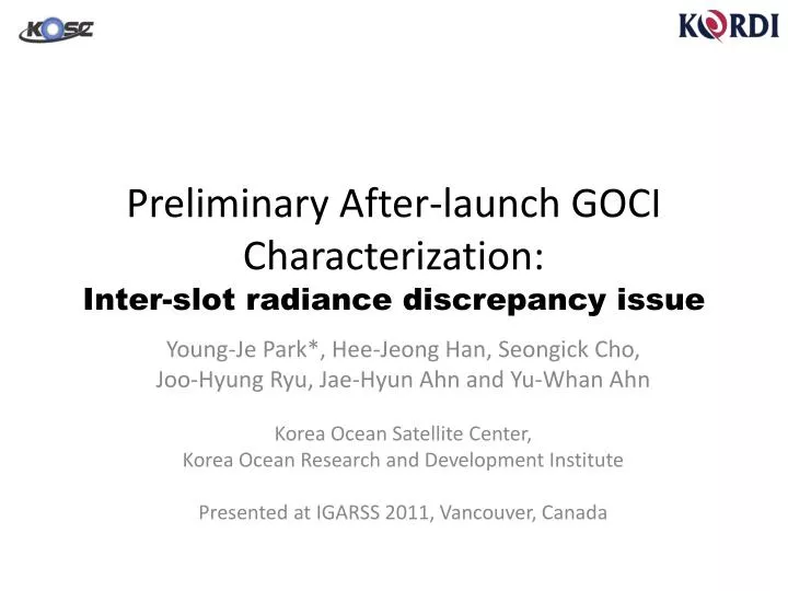 preliminary after launch goci characterization inter slot radiance discrepancy issue