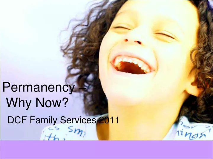 permanency why now