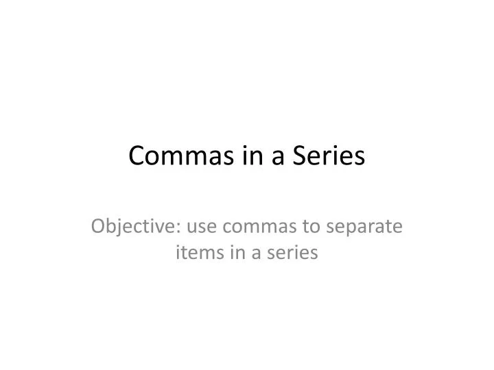 commas in a series