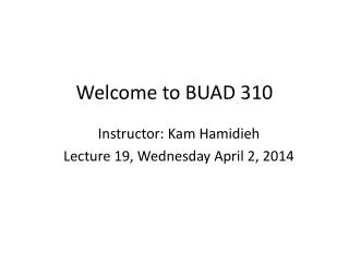 Welcome to BUAD 310