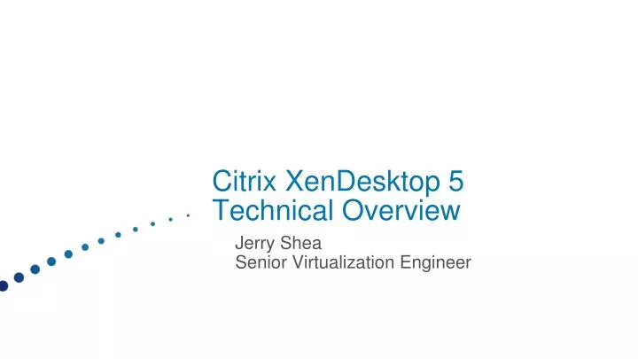 citrix xendesktop 5 technical overview