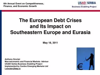 The European Debt Crises and Its Impact on Southeastern Europe and Eurasia May 18, 2011