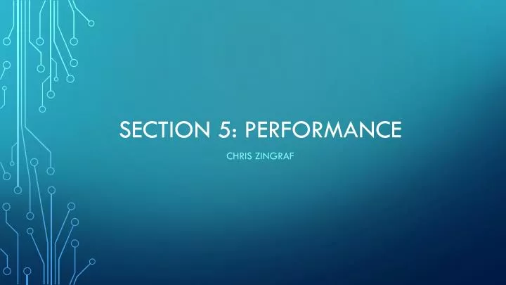 section 5 performance