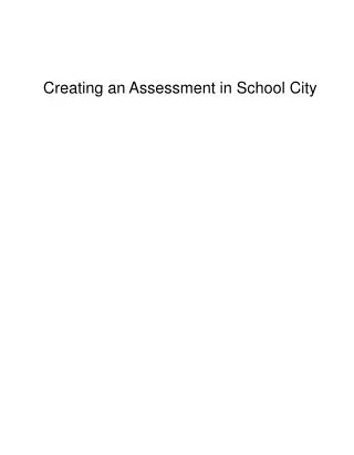 Creating an Assessment in School City