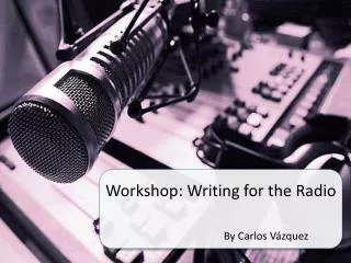 Workshop: Writing for the Radio