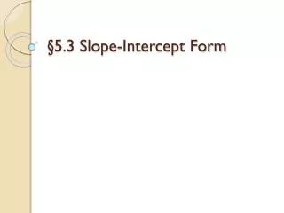 5 3 slope intercept form