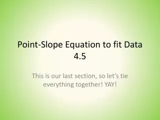 Point-Slope Equation to fit Data 4.5