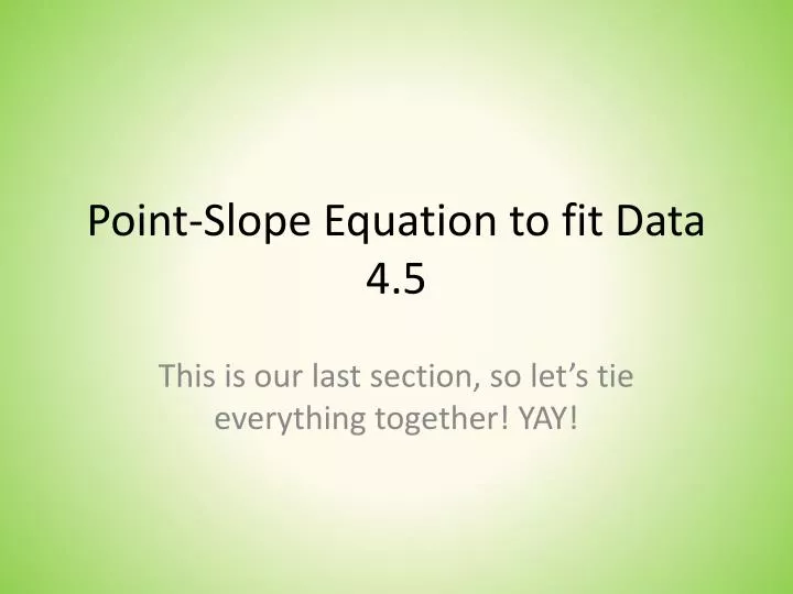 point slope equation to fit data 4 5