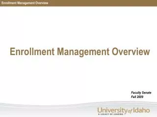 Enrollment Management Overview