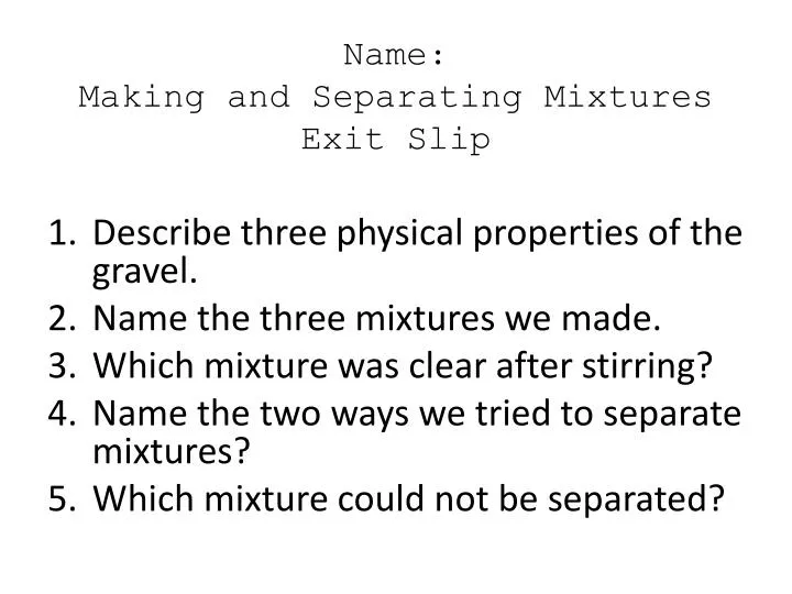 name making and separating mixtures exit slip