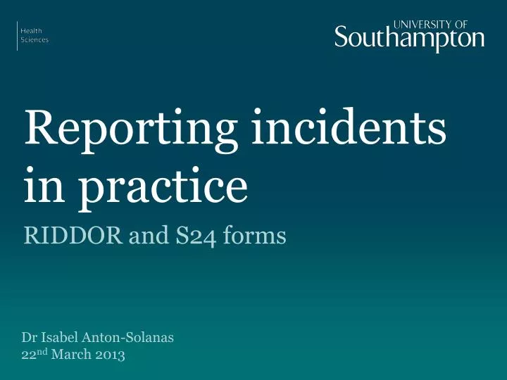 reporting incidents in practice