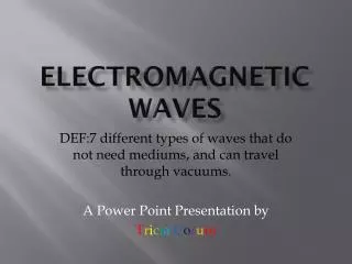 Electromagnetic waves