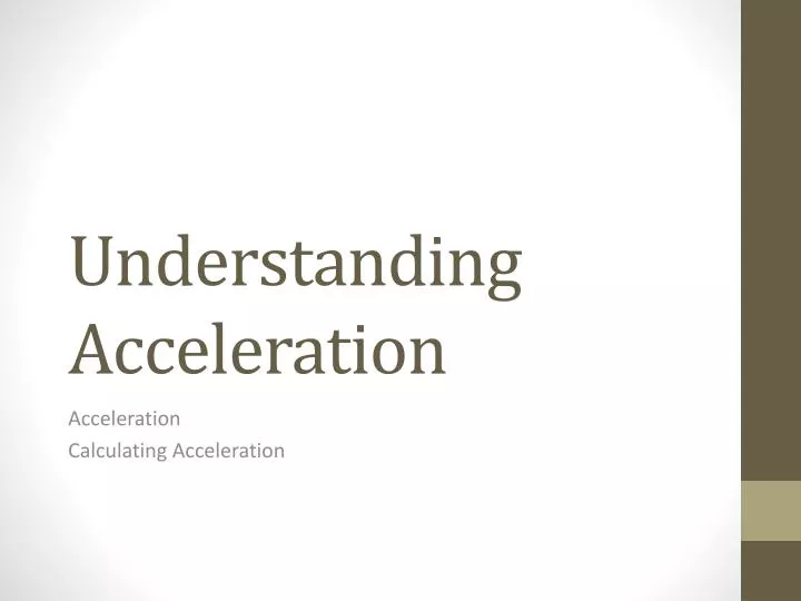 understanding acceleration