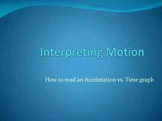 Interpreting Motion