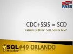 CDC+SSIS = SCD - slide 1