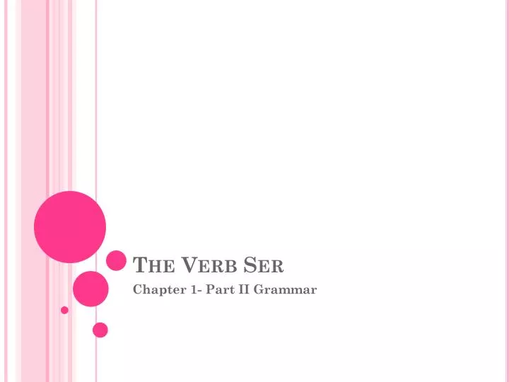 the verb ser